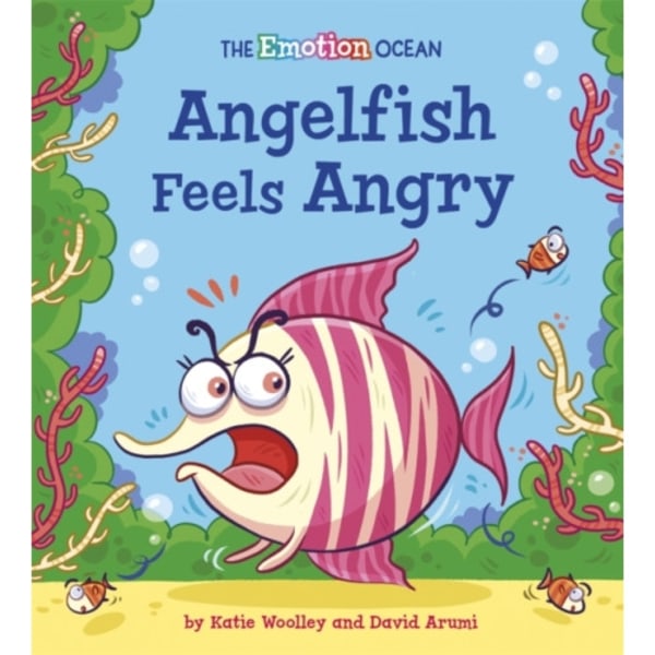 The Emotion Ocean: Angelfish Feels Angry (häftad, eng)