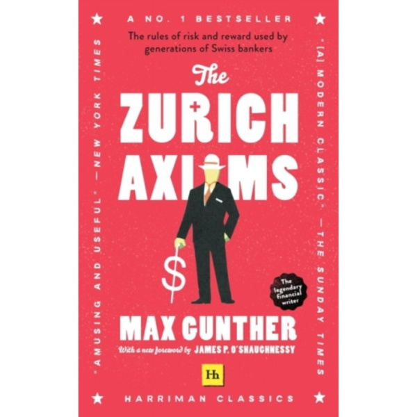 The Zurich Axioms (häftad, eng)