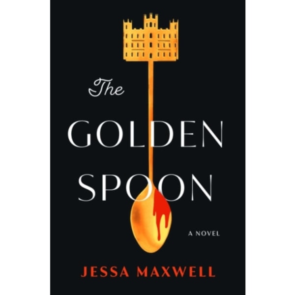 The Golden Spoon (inbunden, eng)