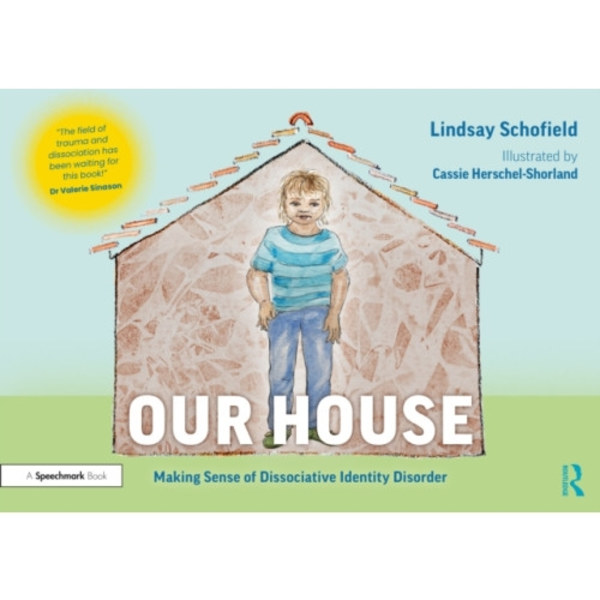 Our House: Making Sense of Dissociative Identity Disorder (häftad, eng)