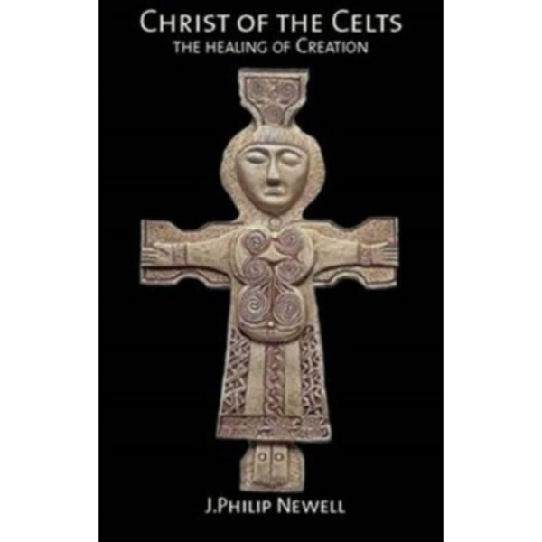 Christ of the Celts (häftad, eng)