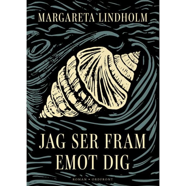 Jag ser fram emot dig (inbunden)