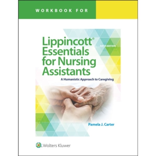 Workbook for Lippincott Essentials for Nursing Assistants (häftad, eng)