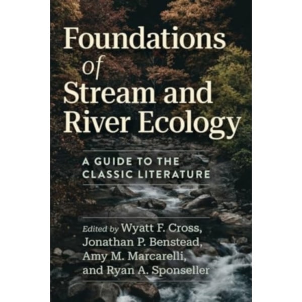 Foundations of Stream and River Ecology (häftad, eng)