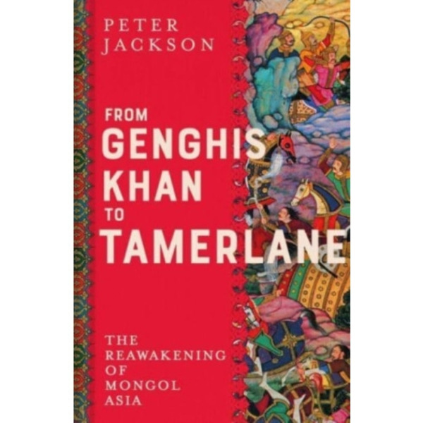 From Genghis Khan to Tamerlane (inbunden, eng)