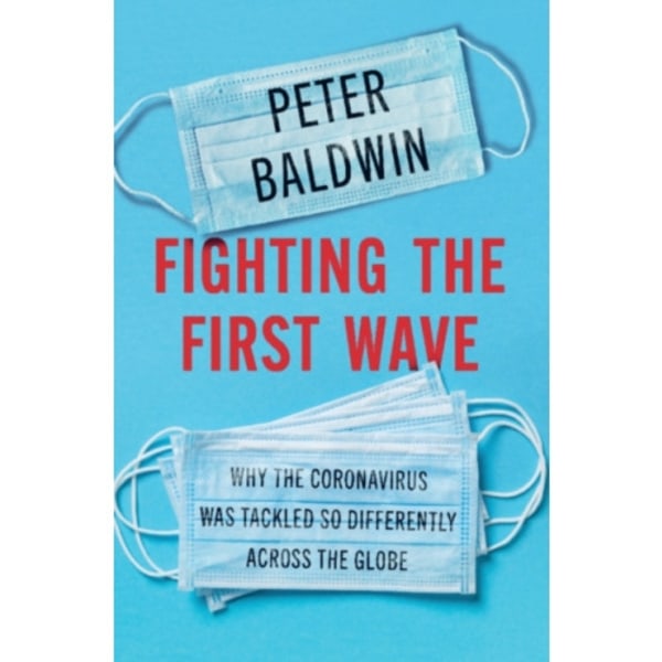 Fighting the First Wave (inbunden, eng)