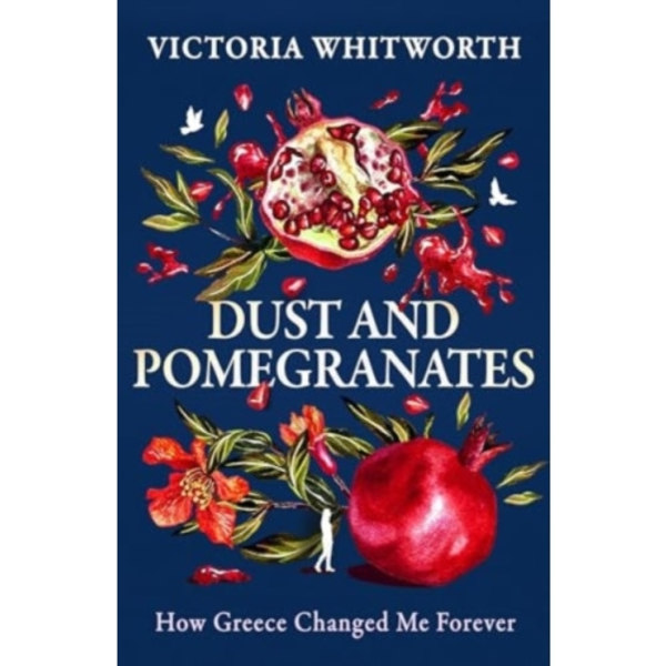Dust and Pomegranates (inbunden, eng)