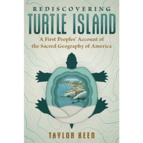 Rediscovering Turtle Island (häftad, eng)
