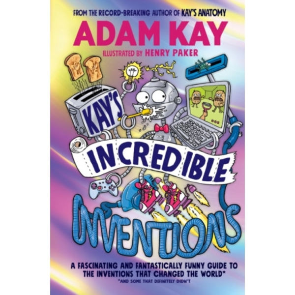Kay’s Incredible Inventions (inbunden, eng)