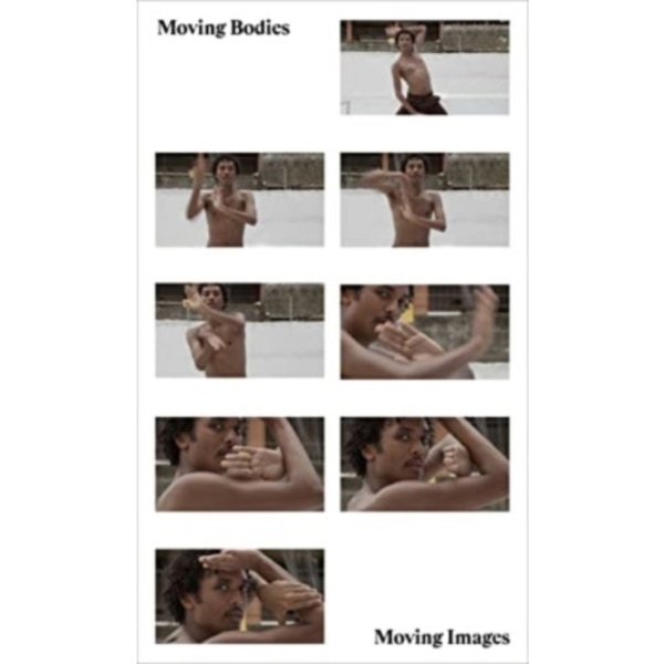 Moving Bodies, Moving Images (häftad, eng)