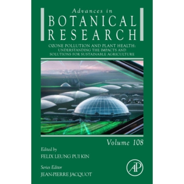 Ozone Pollution and Plant Health: Understanding the Impacts and Solutions for Sustainable Agriculture (inbunden, eng)