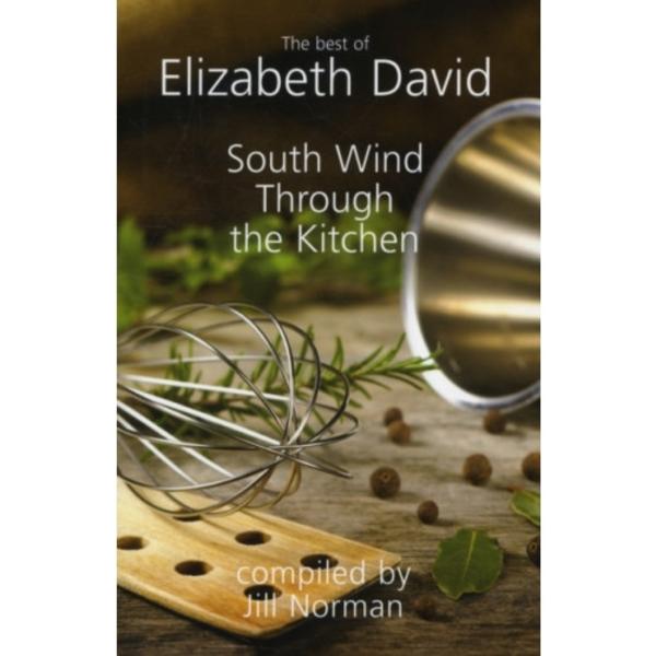 South Wind Through the Kitchen (inbunden, eng)