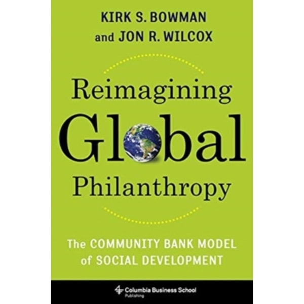 Reimagining Global Philanthropy (inbunden, eng)