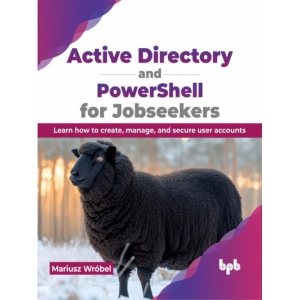 Active Directory and PowerShell for Jobseekers (häftad, eng)