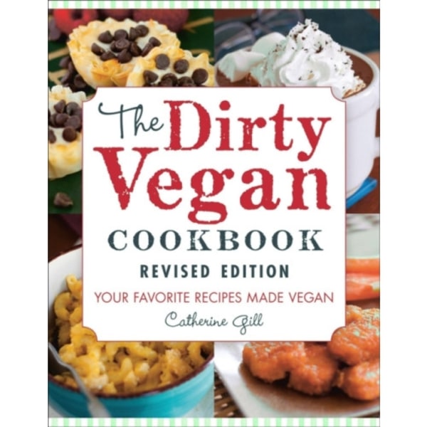 The Dirty Vegan Cookbook, Revised Edition (häftad, eng)