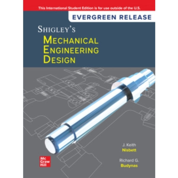 Shigley's Mechanical Engineering Design: 2024 Release ISE (häftad, eng)