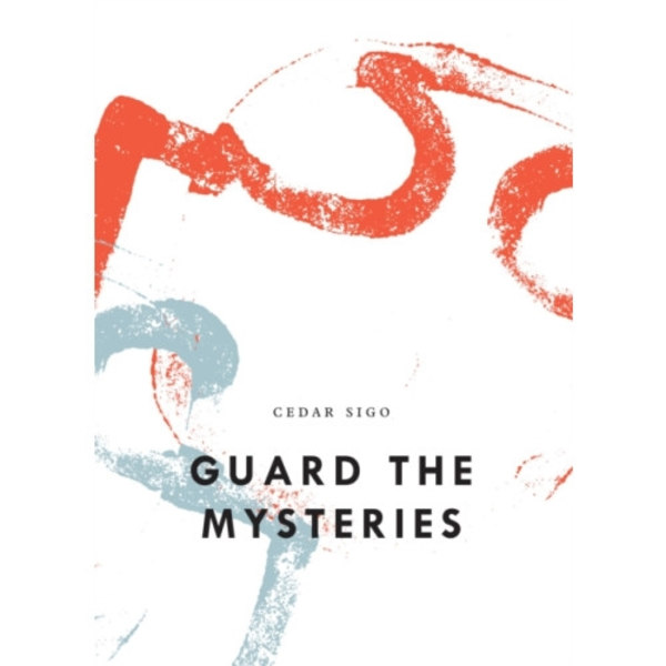 Guard The Mysteries (häftad, eng)