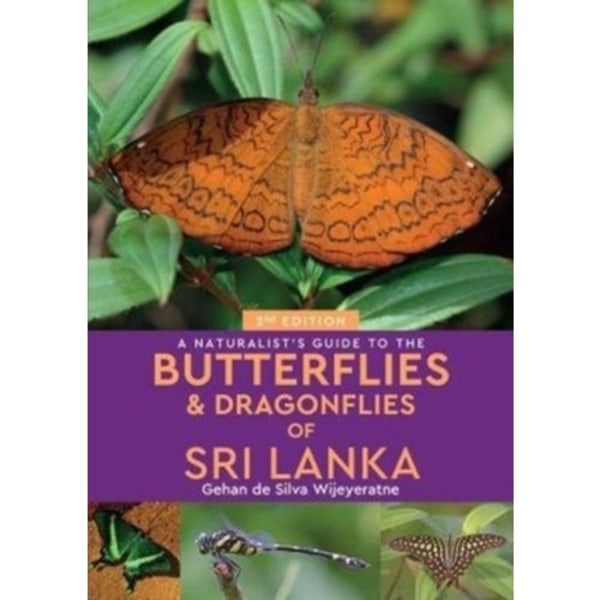 A Naturalist's Guide to the Butterflies of Sri Lanka (2nd edition) (häftad, eng)
