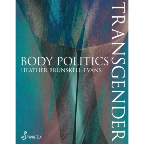 Transgender Body Politics (häftad, eng)