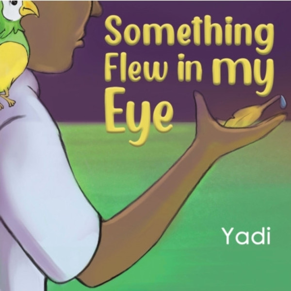 Something Flew in my Eye (häftad, eng)