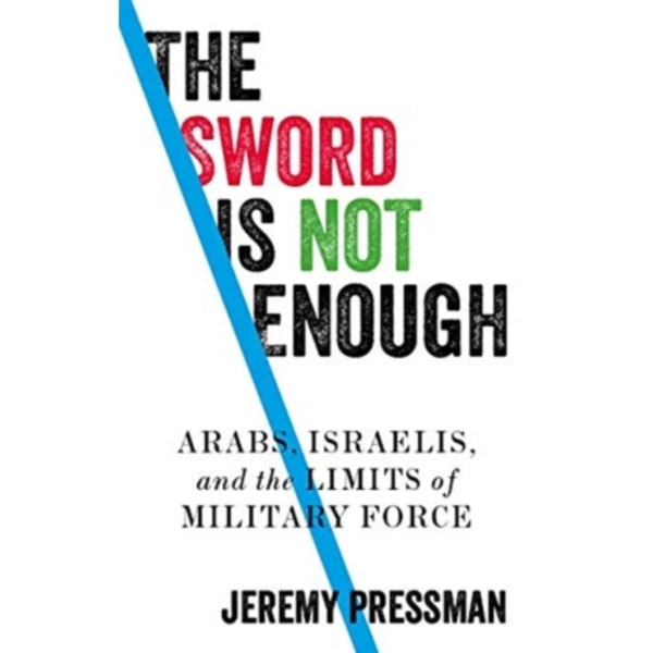 The Sword is Not Enough (inbunden, eng)