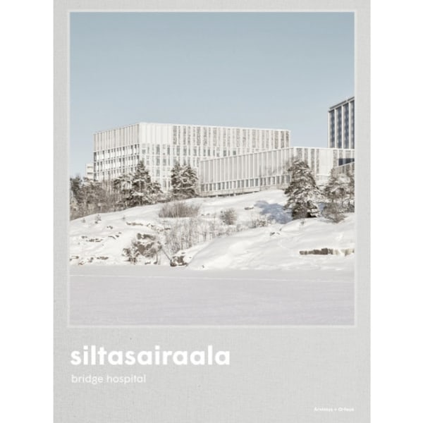 Siltasairaala : the bridge hospital (french) (bok, klotband, fra)