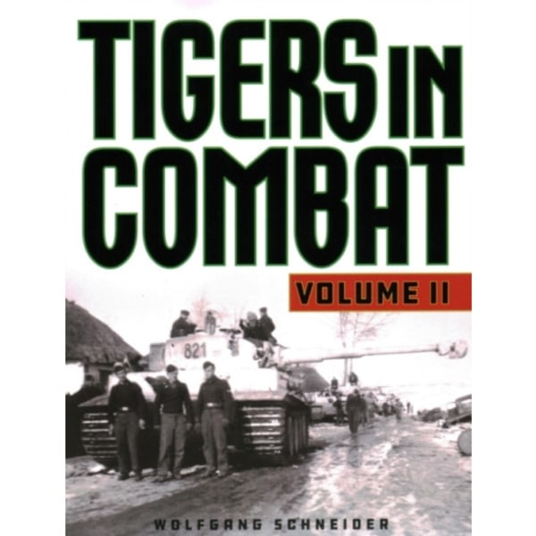 Tigers in Combat (häftad, eng)