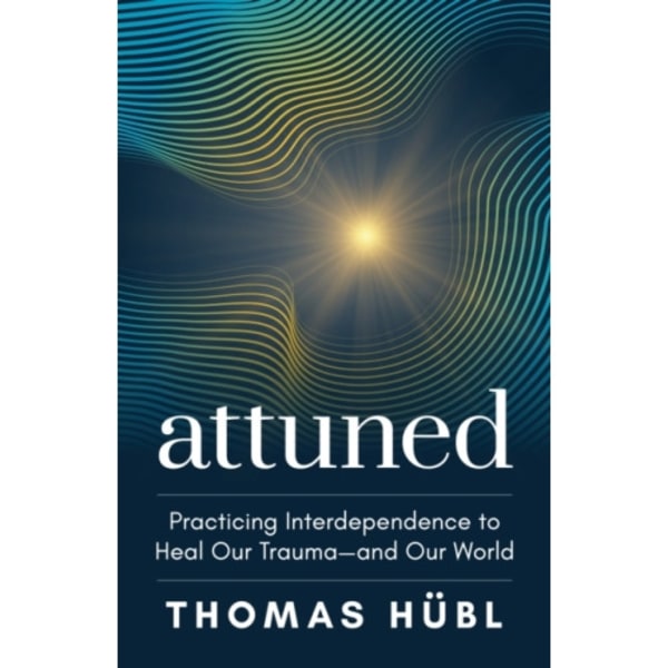 Attuned (inbunden, eng)