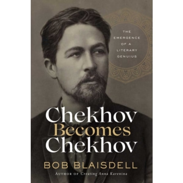 Chekhov Becomes Chekhov (inbunden, eng)