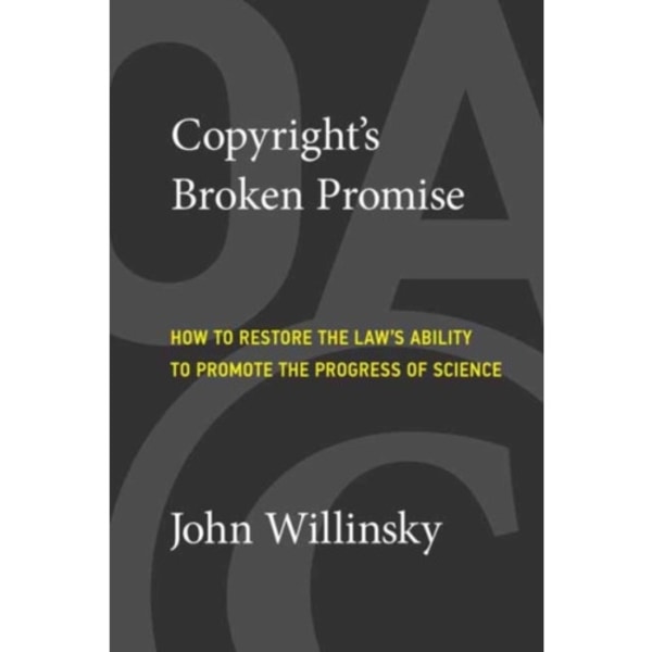 Copyright's Broken Promise (häftad, eng)