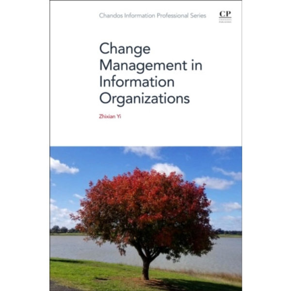 Change Management in Information Organizations (häftad, eng)