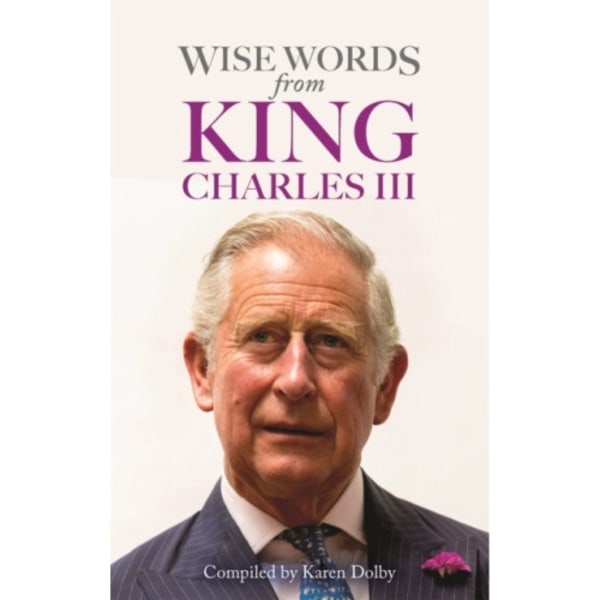 Wise Words from King Charles III (inbunden, eng)