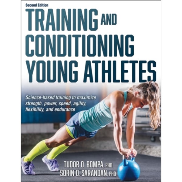 Training and Conditioning Young Athletes (häftad, eng)