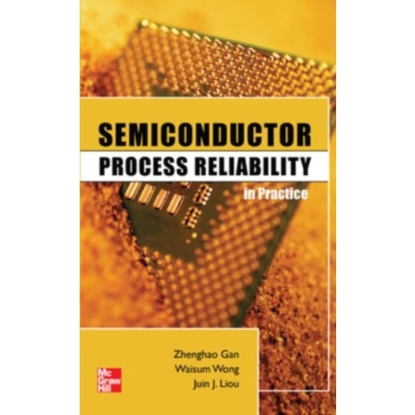Semiconductor Process Reliability in Practice (inbunden, eng)