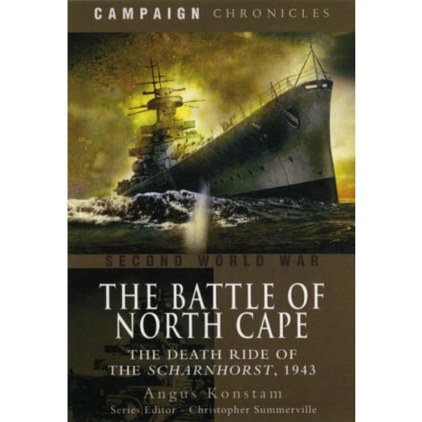 Battle of North Cape: The Death Ride of the Scharnhorst, 1943 (häftad, eng)