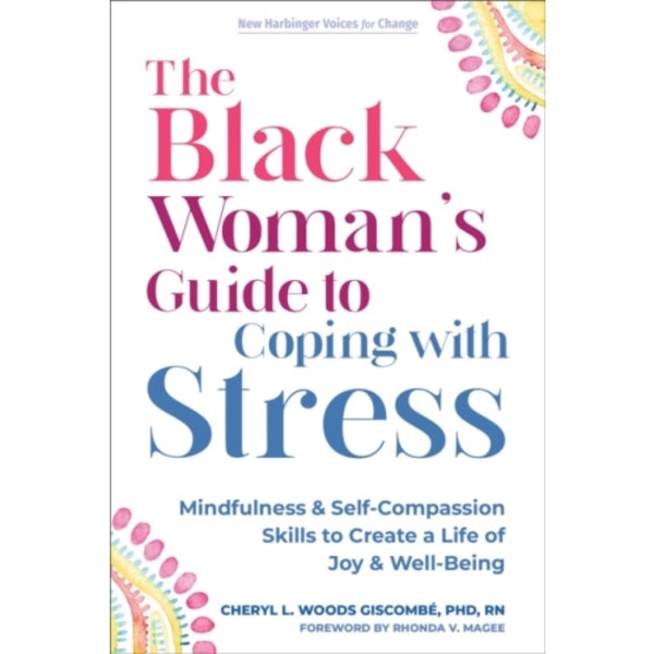 The Black Woman’s Guide to Coping with Stress (häftad, eng)