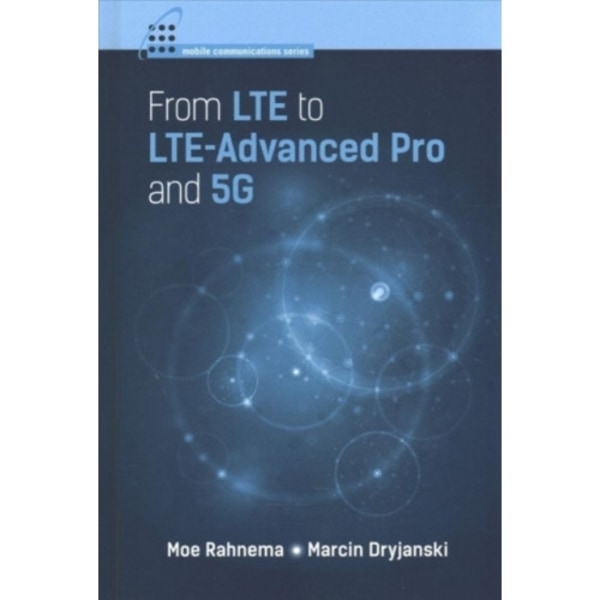 From LTE to LTE-Advanced Pro and 5G (inbunden, eng)