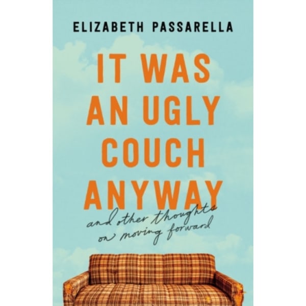 It Was an Ugly Couch Anyway (häftad, eng)