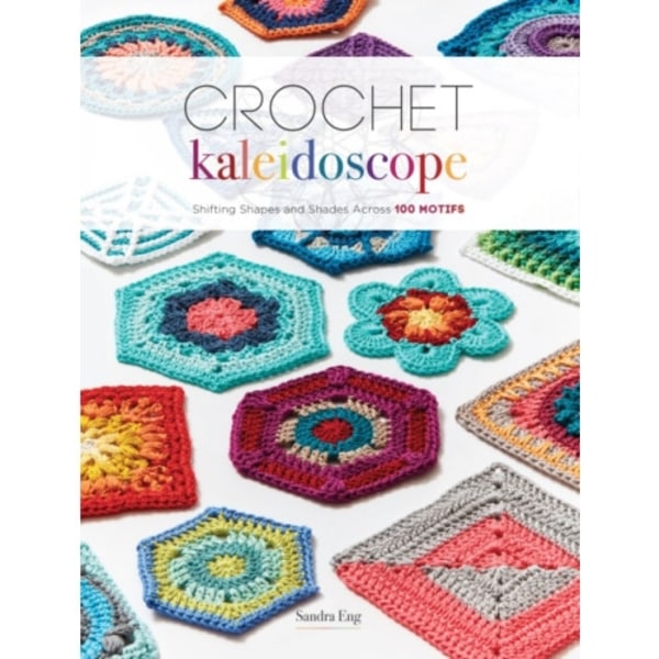 Crochet Kaleidoscope (häftad, eng)