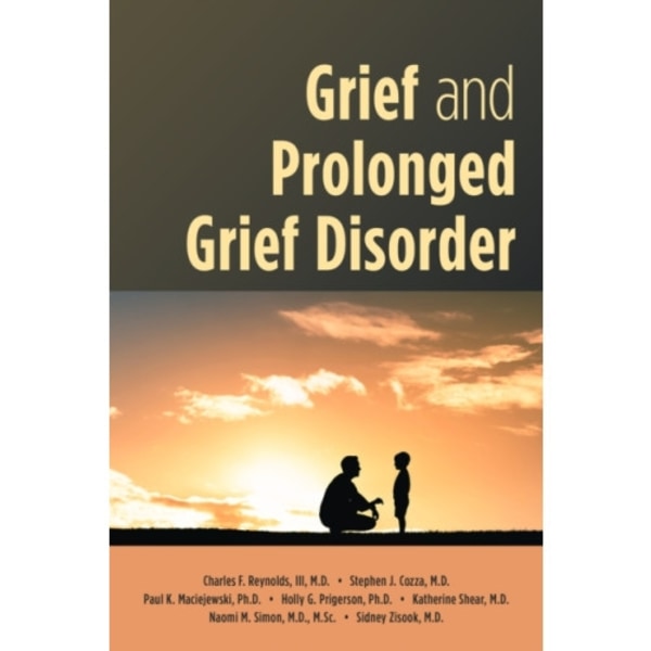 Grief and Prolonged Grief Disorder (häftad, eng)