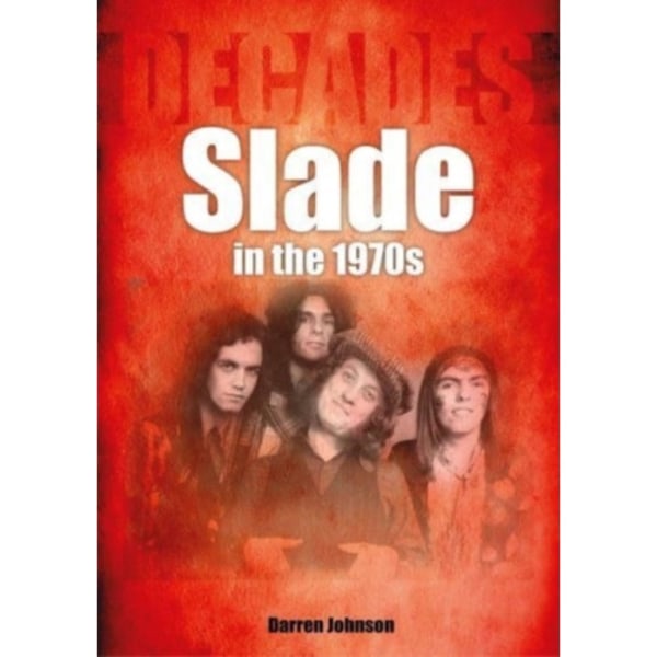 Slade in the 1970s (häftad, eng)