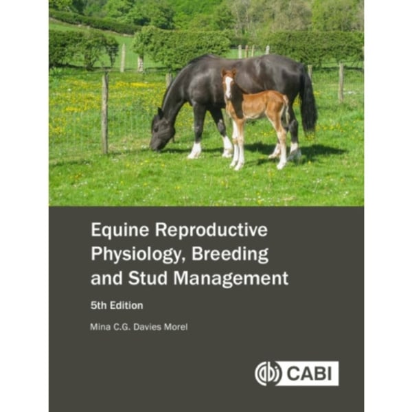 Equine Reproductive Physiology, Breeding and Stud Management (häftad, eng)