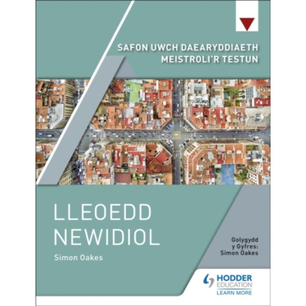 Safon Uwch Daearyddiaeth Meistroli'r Testun: Lleoedd Newidiol (häftad, wel)