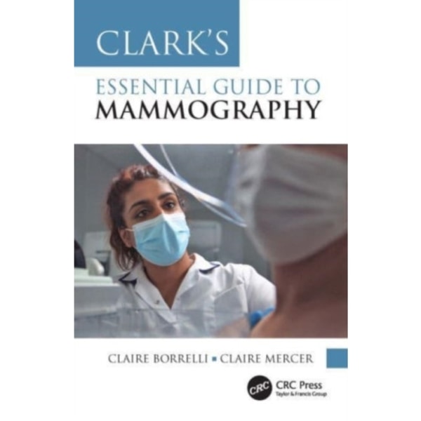 Clark's Essential Guide to Mammography (häftad, eng)