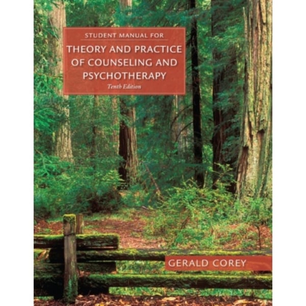 Student Manual for Corey's Theory and Practice of Counseling and Psychotherapy (häftad, eng)