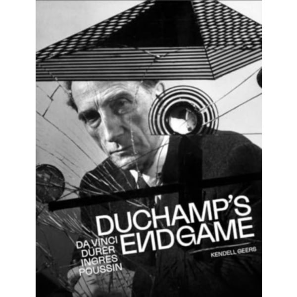 Duchamp’s Endgame (inbunden, eng)