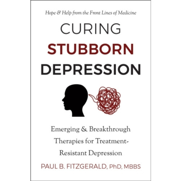 Curing Stubborn Depression (häftad, eng)