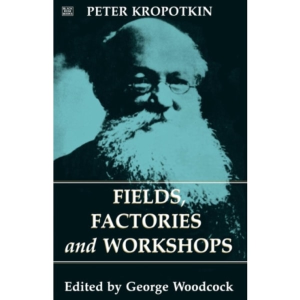Fields, Factories and Workshops (häftad, eng)