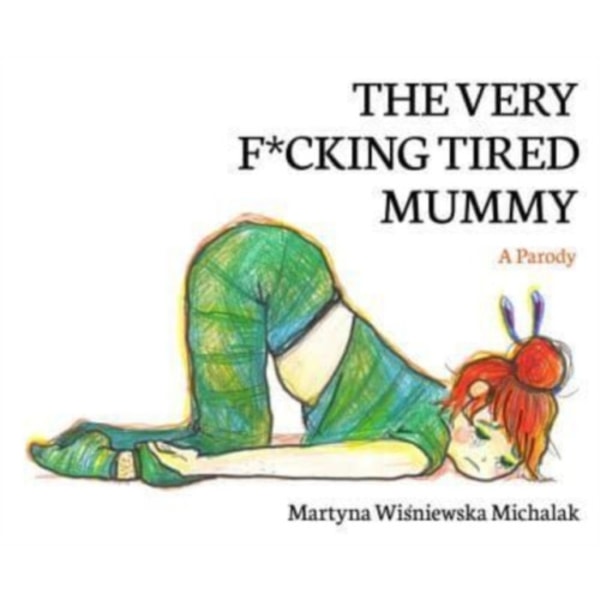 The Very F*cking Tired Mummy (häftad, eng)