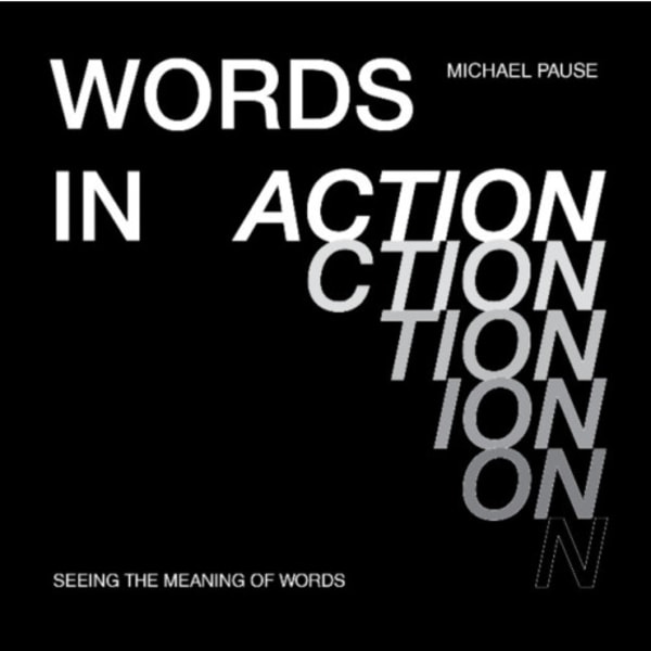 Words in Action (inbunden, eng)